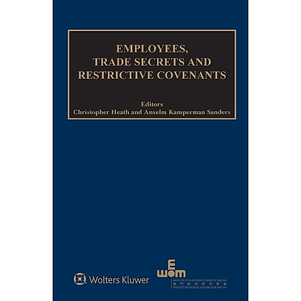 Employees, Trade Secrets and Restrictive Covenants