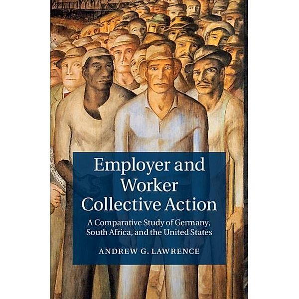Employer and Worker Collective Action, Andrew G. Lawrence