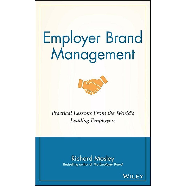 Employer Brand Management, Richard Mosley
