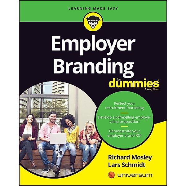 Employer Branding For Dummies, Richard Mosley, Lars Schmidt