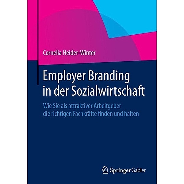 Employer Branding in der Sozialwirtschaft, Cornelia Heider-Winter