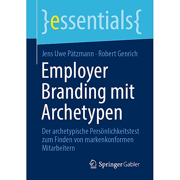 Employer Branding mit Archetypen, Jens Uwe Pätzmann, Robert Genrich