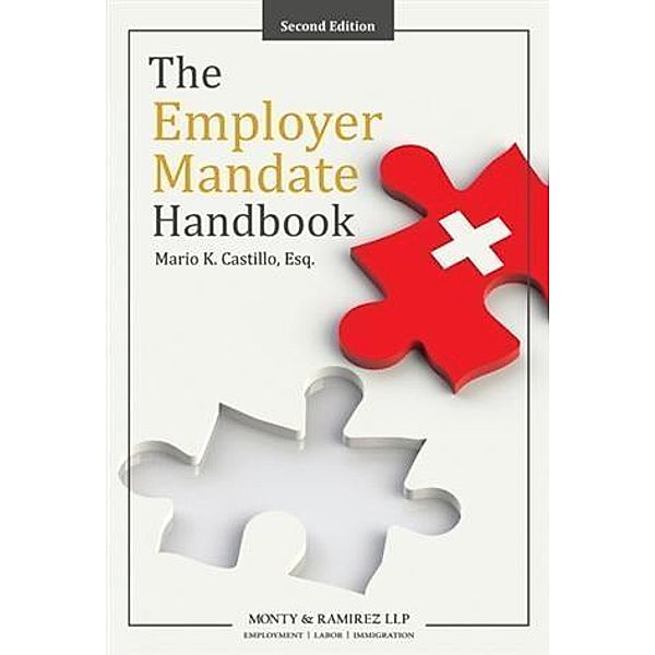 Employer Mandate Handbook, Mario K. Castillo