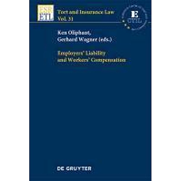 Employers' Liability and Workers' Compensation / Tort and Insurance Law Bd.31