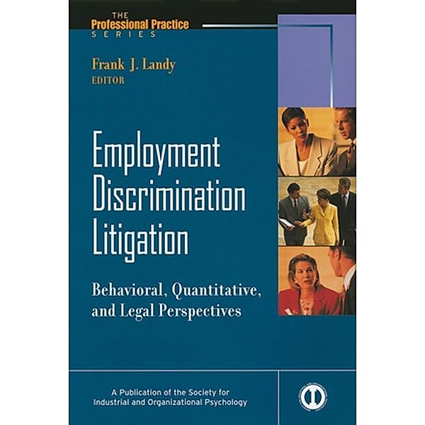 Employment Discrimination Litigation / J-B SIOP Professional Practice Series