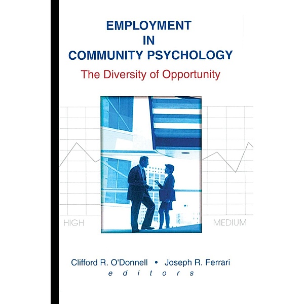 Employment in Community Psychology, Joseph R Ferrari, Clifford R O'Donnell