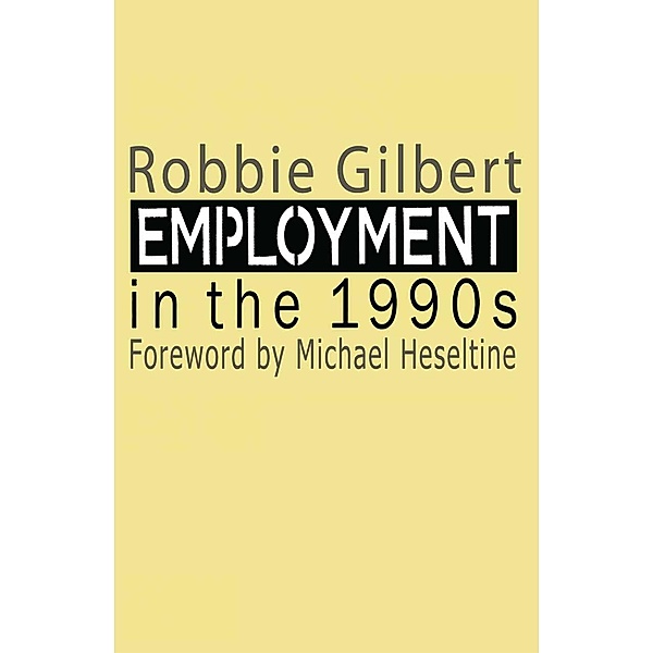 Employment in the 1990s, Robbie Gilbert