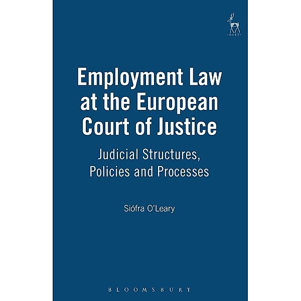 Employment Law at the European Court of Justice, Siófra O'Leary