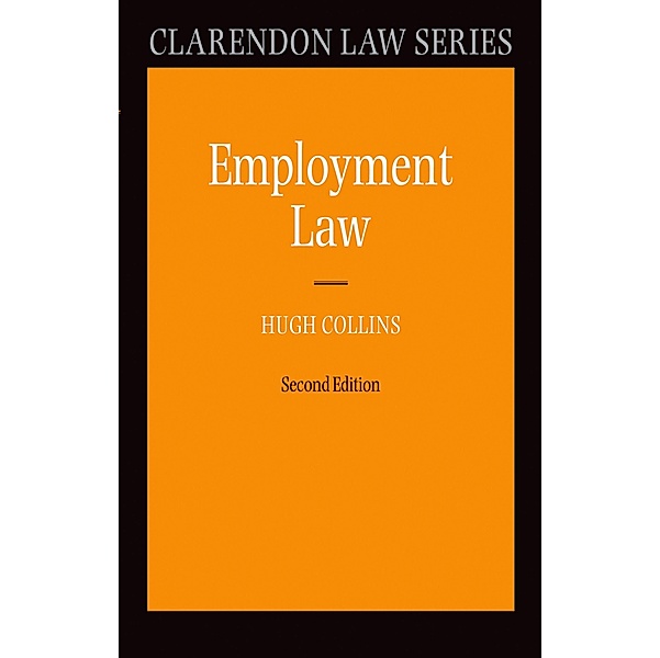Employment Law / Clarendon Law Series, Hugh Collins
