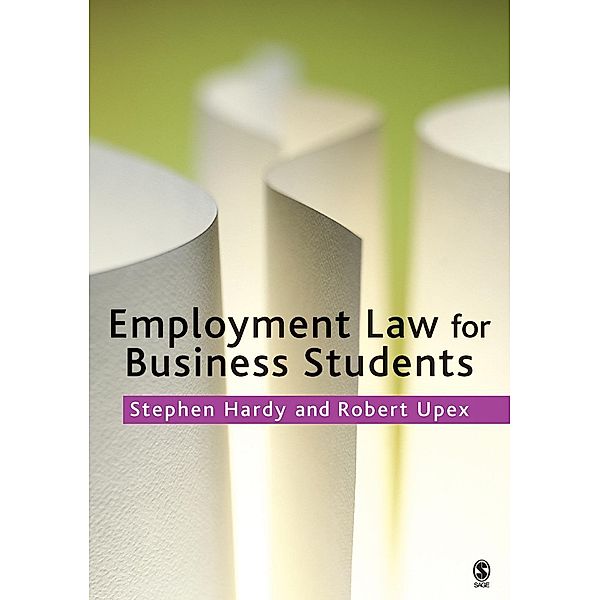 Employment Law for Business Students, Stephen T Hardy, Robert Upex