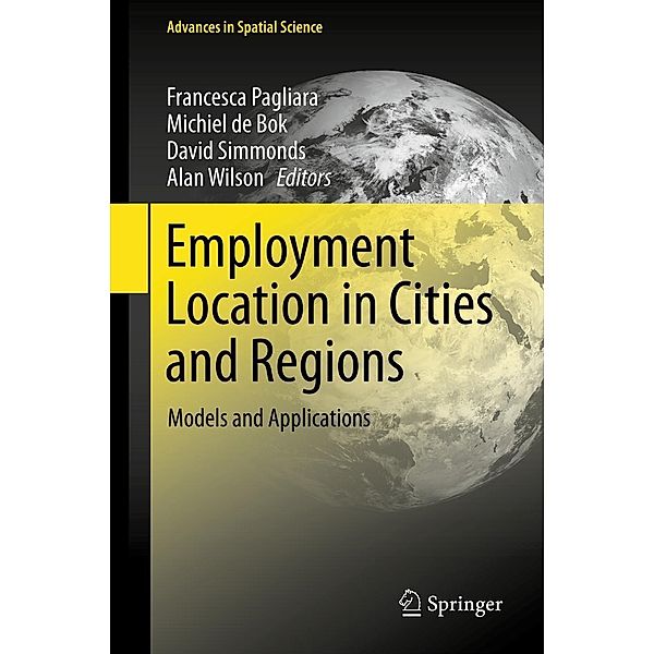 Employment Location in Cities and Regions / Advances in Spatial Science