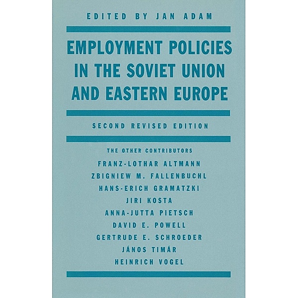 Employment Policies in the Soviet Union and Eastern Europe