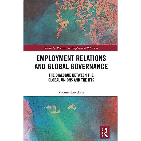 Employment Relations and Global Governance, Yvonne Rueckert