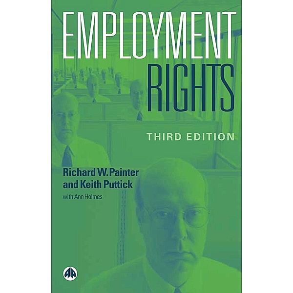 Employment Rights, Richard W. Painter, Keith Puttick, Ann Holmes