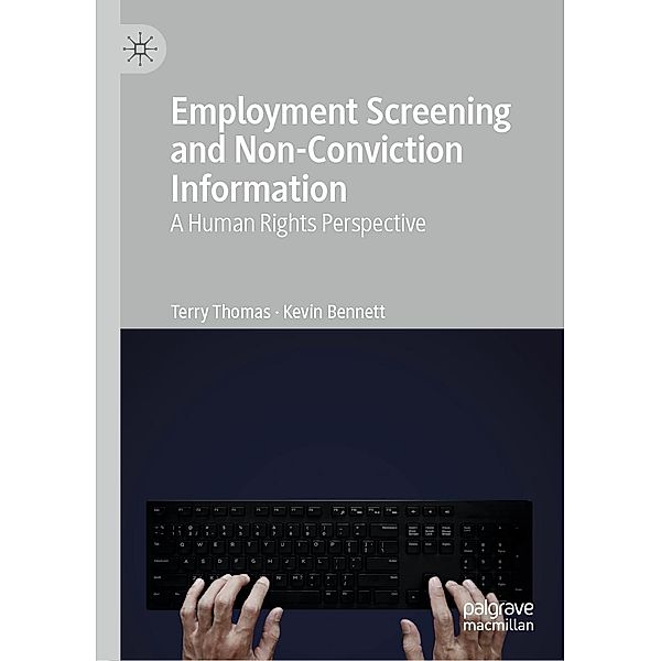 Employment Screening and Non-Conviction Information / Psychology and Our Planet, Terry Thomas, Kevin Bennett