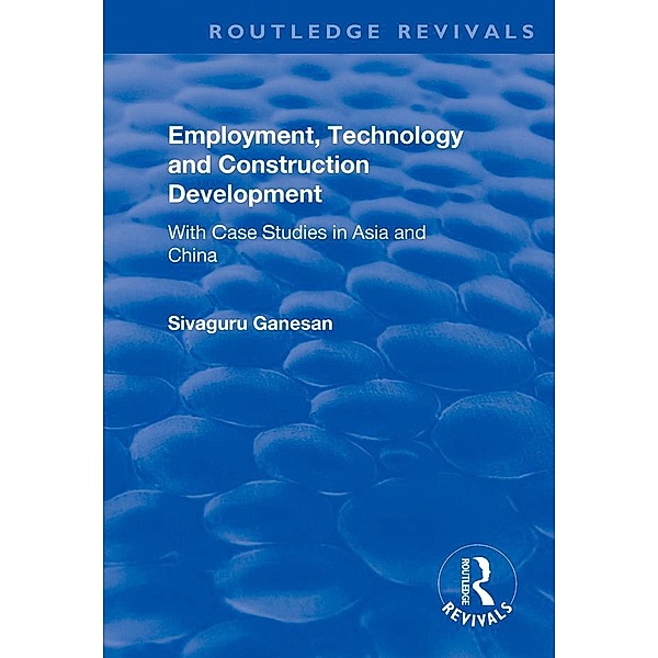 Employment, Technology and Construction Development, Sivaguru Ganesan