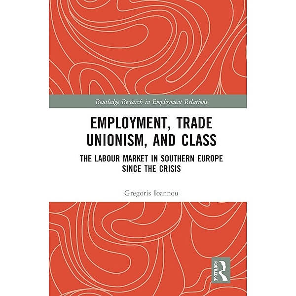Employment, Trade Unionism, and Class, Gregoris Ioannou