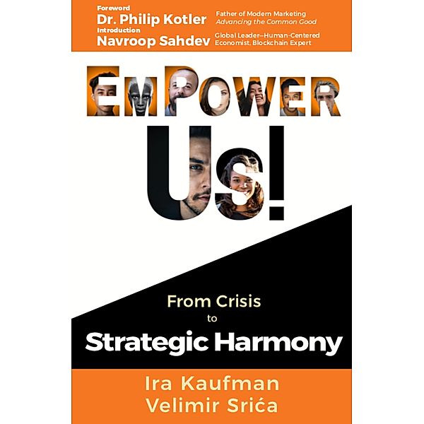 EmPower Us!, Ira Kaufman, Velimir Srica