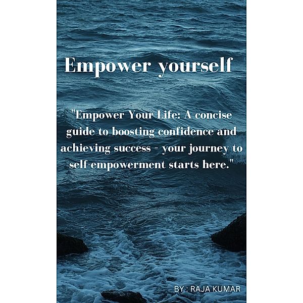 Empower Yourself, Chiiku, Raja Kumar