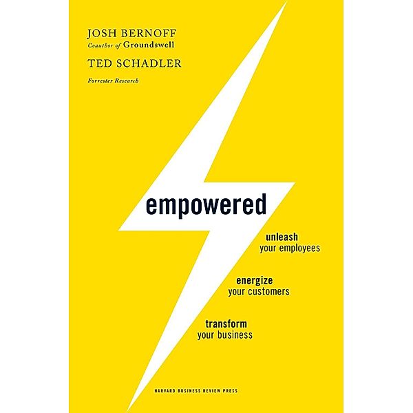 Empowered, Josh Bernoff, Ted Schadler