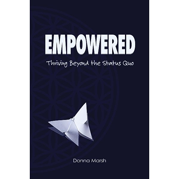 Empowered, Donna Marsh