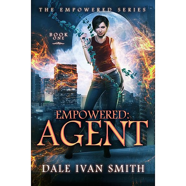 Empowered: Agent (The Empowered, #1) / The Empowered, Dale Ivan Smith