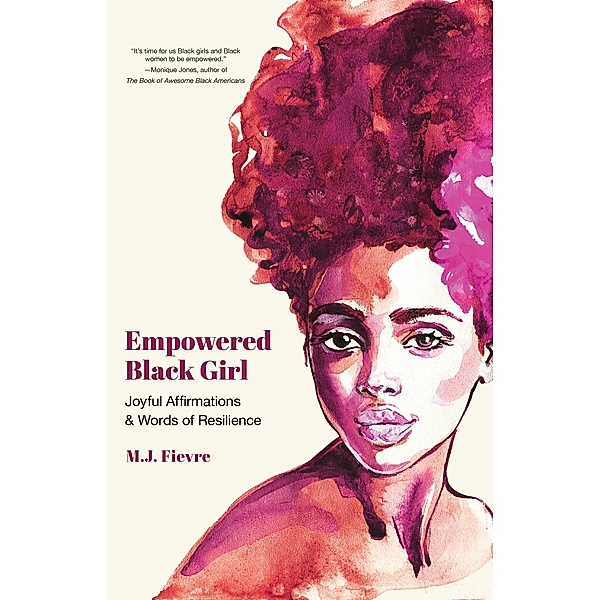 Empowered Black Girl / Badass Black Girl, M. J. Fievre