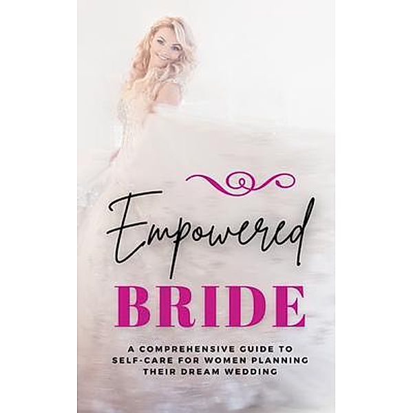 Empowered Bride, Lily Morrison
