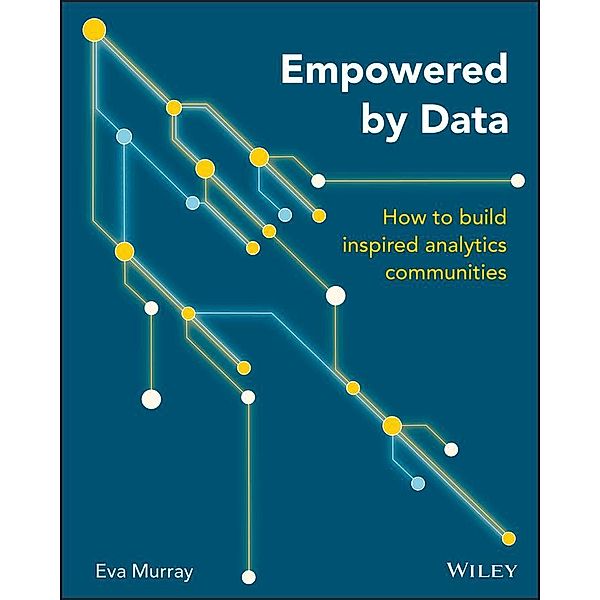 Empowered by Data, Eva Murray
