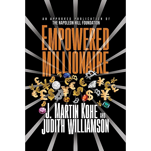 Empowered Millionaire, J. Martin Kohe, Judith Williamson