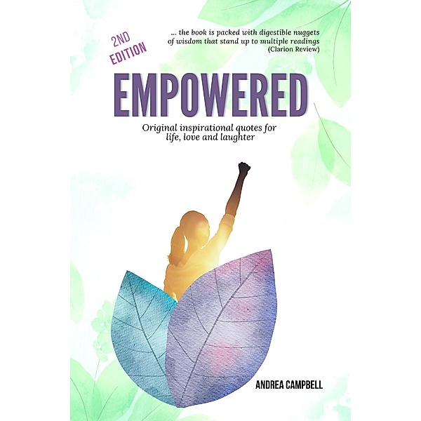 Empowered-Original Inspirational Quotes for Life, Love and Laughter, Andrea Campbell