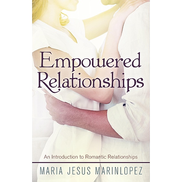 Empowered Relationships, Maria Jesus Marin Lopez