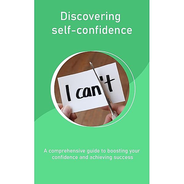 Empowering Confidence: A Journey to Self-Assurance, Nabil Abouras