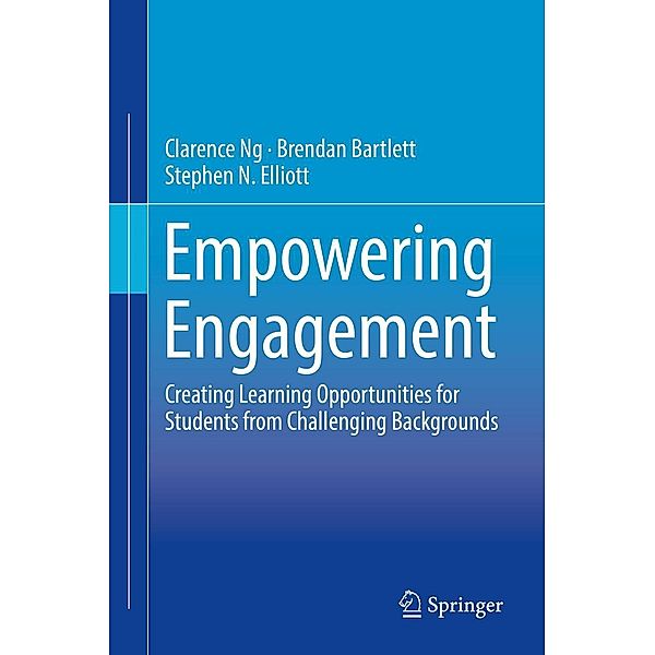 Empowering Engagement, Clarence Ng, Brendan Bartlett, Stephen N. Elliott