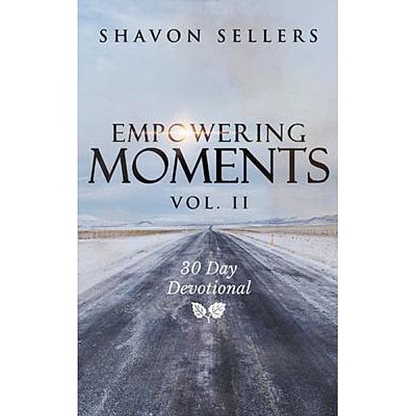 Empowering Moments Vol. II, Shavon Sellers