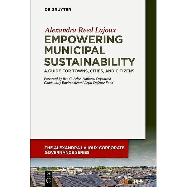 Empowering Municipal Sustainability / The Alexandra Lajoux Corporate Governance Series, Alexandra Reed Lajoux