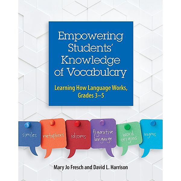 Empowering Students' Knowledge of Vocabulary, Mary Jo Fresch, David L. Harrison