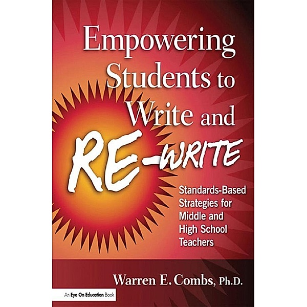 Empowering Students to Write and Re-write, Warren Combs