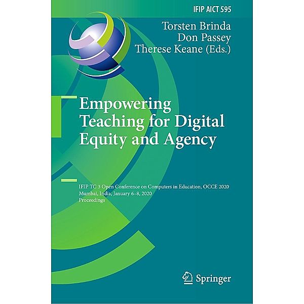 Empowering Teaching for Digital Equity and Agency / IFIP Advances in Information and Communication Technology Bd.595