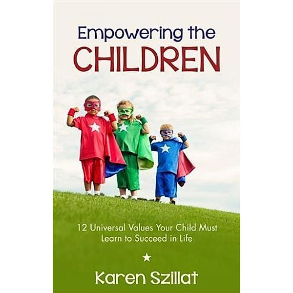 Empowering the Children, Karen Szillat