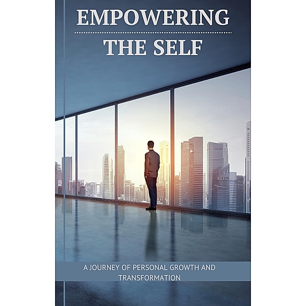 Empowering the Self, Steven Whyte, Jonathan