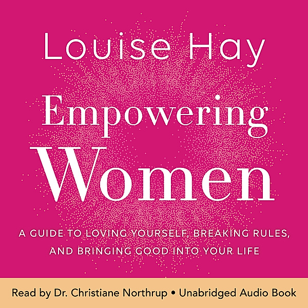 Empowering Women, Louise Hay