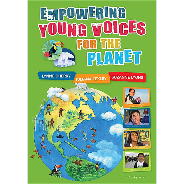 Empowering Young Voices for the Planet, Lynne Cherry, Juliana Texley, Suzanne E. Lyons