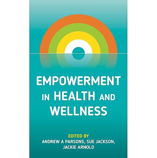 Empowerment in Health and Wellness / Panoma Press