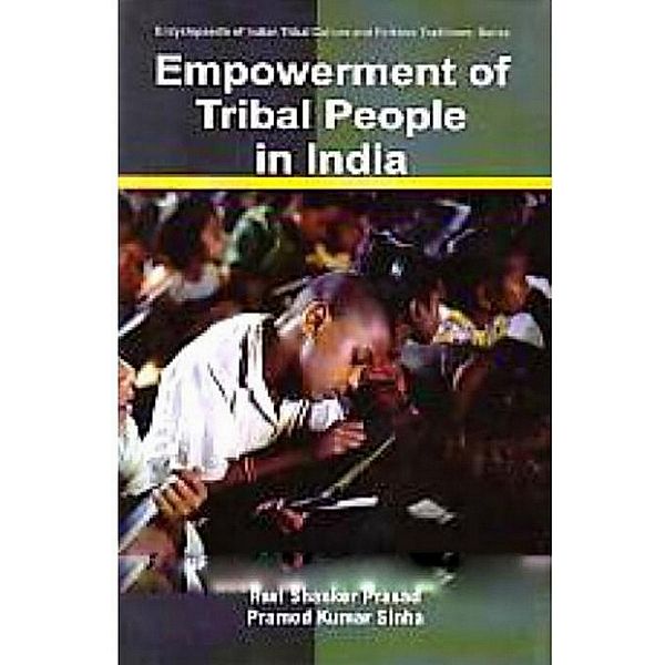 Empowerment of Tribal People in India, Ravi Shanker Prasad, Pramod Kumar Sinha