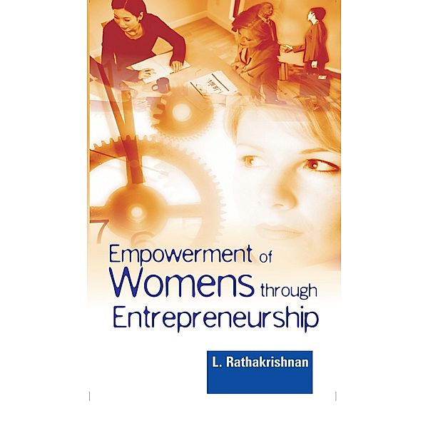 Empowerment of Women through Entrepreneurship, L. Rathakrishnan