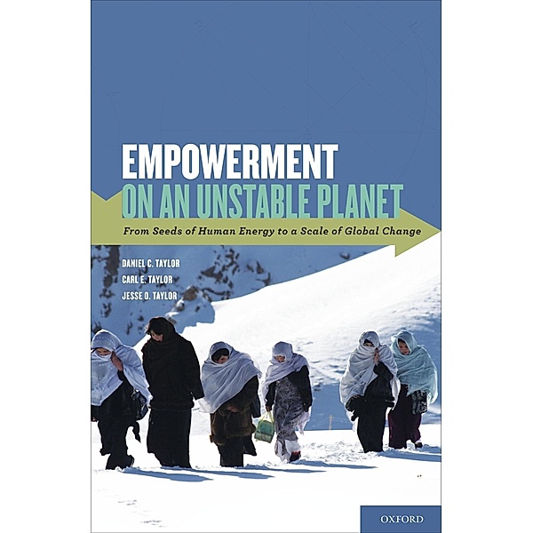 Empowerment on an Unstable Planet, Daniel C. Taylor, Carl E. Taylor, Jesse O. Taylor