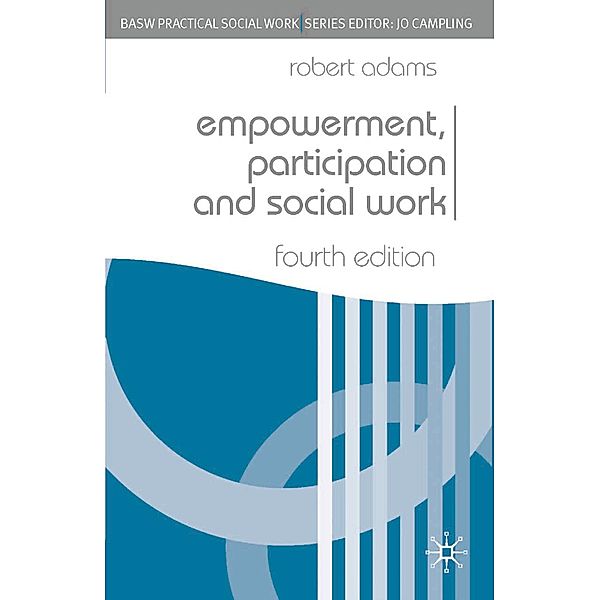 Empowerment, Participation and Social Work, Robert Adams
