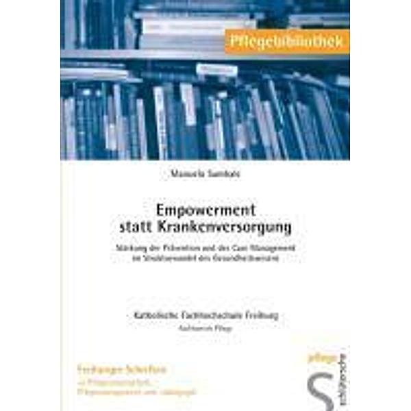 Empowerment statt Krankenversorgung / Freiburger Schriften, Manuela Sambale