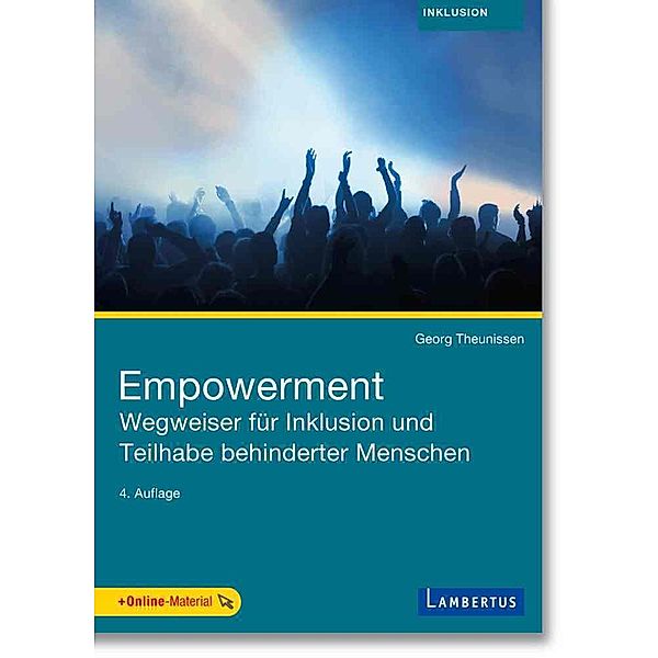 Empowerment - Wegweiser für Inklusion und Teilhabe behinderter Menschen, Georg Theunissen